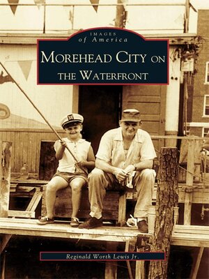 cover image of Morehead City on the Waterfront